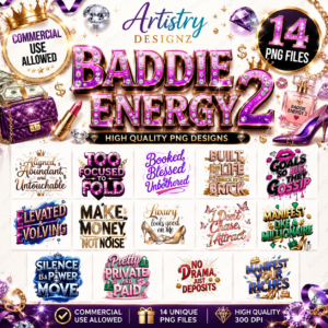 Baddie Energy 2 Clipart bundle – 14 Empowering Sublimation PNGs for Boss Babes, Hustlers & Creators