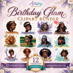 Birthday Queen Clipart Bundle – 12 Beautiful Black Girl Birthday PNGs for Sublimation & Crafts