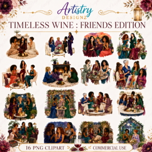 Timeless Wine Friends Edition Clipart Bundle, Girls Night PNG, Women Wine Party, Friendship Sublimation Art